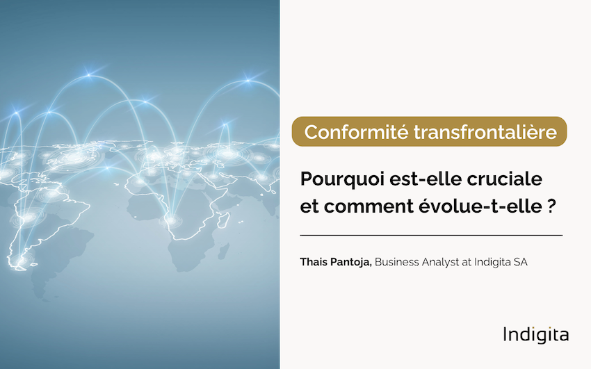 Conformité transfrontalière : pourquoi est-elle cruciale et comment évolue-t-elle ?