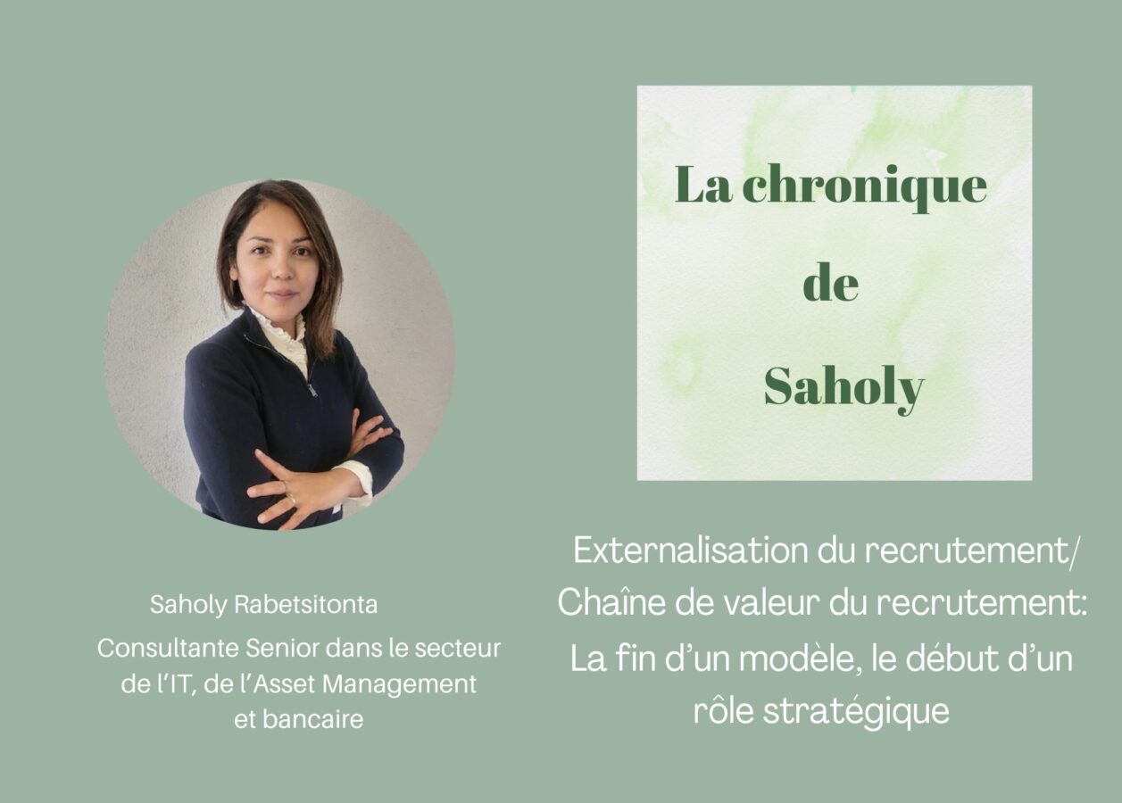 Externalisation du recrutement / Chaine de valeur du recrutement : la fin d’un modèle, le début d’un rôle stratégique ?