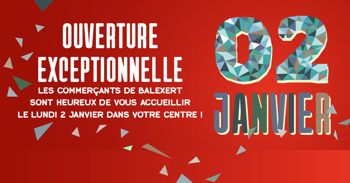 Ouverture exceptionnelle le 2 janvier!