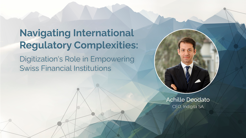 Naviguer dans la complexité de la réglementation internationale : Le rôle de la numérisation dans l’autonomisation des institutions financières suisses