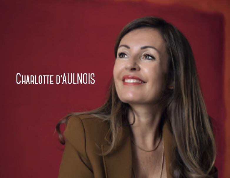 Charlotte d’Aulnois, la liberté en héritage